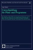 Umweltprüfung für Pläne und Programme Umweltprüfung für Pläne und Programme