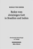 Reden vom dreieinigen Gott in Brasilien und Indien