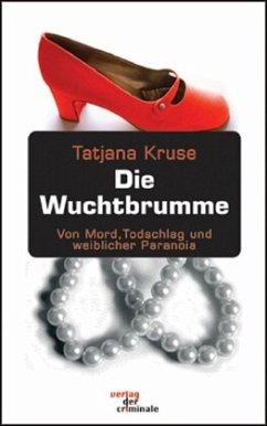 Die Wuchtbrumme - Kruse, Tatjana