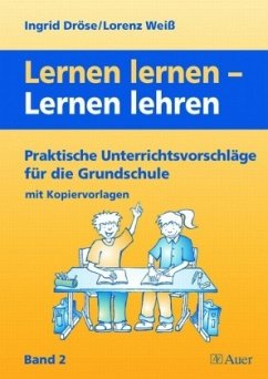 Lernen lernen - Lernen lehren - Dröse, Ingrid; Weiß, Lorenz