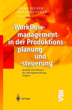Workflowmanagement in der Produktionsplanung und -steuerung - Becker, Joerg / Luczak, Holger (Hgg.)