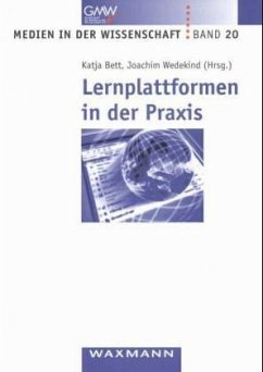 Lernplattformen in der Praxis - Bett, Katja / Wedekind, Joachim (Hgg.)