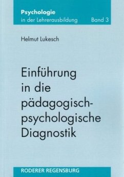 Einführung in die pädagogisch-psychologische Diagnostik - Lukesch, Helmut