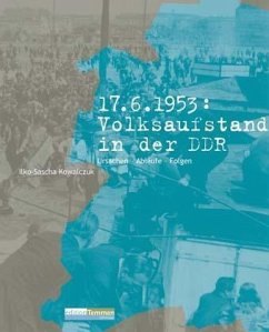 17.6.1953: Volksaufstand in der DDR, m. Audio-CD - Kowalczuk, Ilko-Sascha