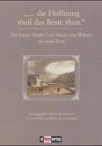 "... die Hoffnung muß das Beste thun."