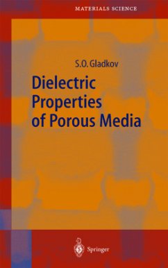 Dielectric Properties of Porous Media - Gladkov, S.O.