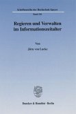 Regieren und Verwalten im Informationszeitalter.