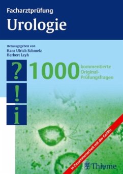Facharztprüfung Urologie - Hans Ulrich Schmelz, Herbert Leyh