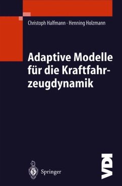 Adaptive Modelle für die Kraftfahrzeugdynamik - Halfmann, Christoph;Holzmann, Henning