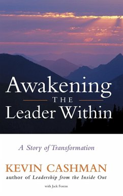 Awakening the Leader Within - Cashman, Kevin; Forem, Jack