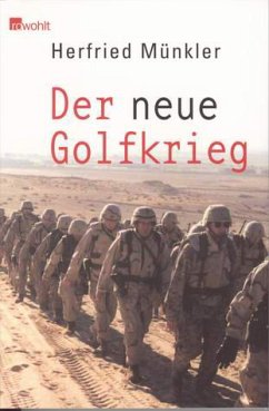 Der neue Golfkrieg - Münkler, Herfried