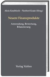 Neuere Finanzprodukte - Knobloch, Alois Paul / Kratz, Norbert (Hg.)