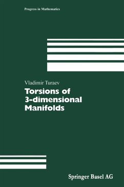 Torsions of 3-dimensional Manifolds - Turaev, Vladimir G.