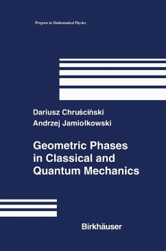 Geometric Phases in Classical and Quantum Mechanics - Chruscinski, Dariusz;Jamiolkowski, Andrzej