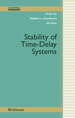 Stability of Time-Delay Systems - Chen, Jie;Gu, Keqin;Kharitonov, Vladimir L.