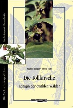 Die Tollkirsche - Bauereiss, Erwin; Hotz, Oliver