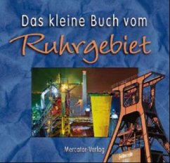 Das kleine Buch vom Ruhrgebiet