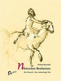 Nietzsches Bestiarium - Reschika, Richard