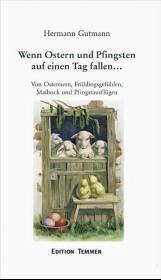 Wenn Ostern und Pfingsten auf einen Tag fallen . . . - Gutmann, Hermann