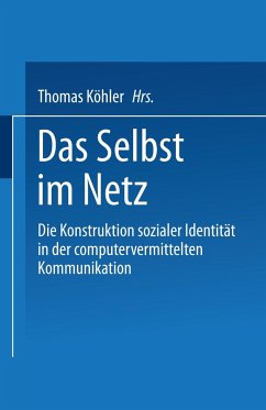 Das Selbst im Netz - Köhler, Thomas