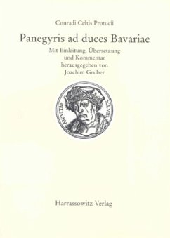 Conradi Celtis Protucii 'Panegyris ad duces Bavariae' - Celtis, Conradus