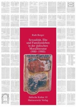 Sexualität, Ehe und Familienleben in der jüdischen Moralliteratur (900-1900) - Berger, Ruth