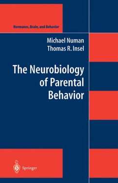 The Neurobiology of Parental Behavior - Numan, Michael;Insel, Thomas R.