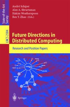 Future Directions in Distributed Computing - Schiper, André / Shvartsman, Alex A. / Weatherspoon, Hakim / Zhao, Ben Y. (eds.)