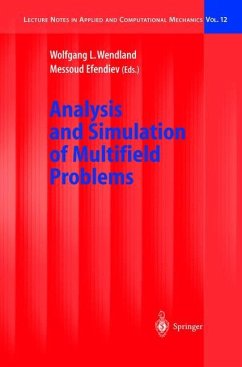 Analysis and Simulation of Multifield Problems - Wendland, Wolfgang L. / Efendiev, Messoud (eds.)