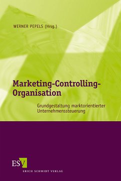 Marketing-Controlling-Organisation - Pepels, Werner (Hrsg.)