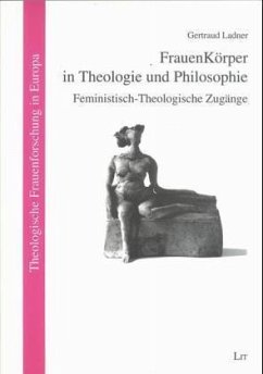 FrauenKörper in Theologie und Philosophie - Ladner, Gertraud