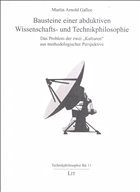 Cover Bausteine einer abduktiven Wissenschafts- und Technikphilosophie
