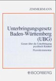 Unterbringungsgesetz Baden-Württemberg (UBG), Praxiskommentar