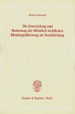 Die Entwicklung und Bedeutung der öffentlich-rechtlichen Blindengeldleistung als Sozialleistung