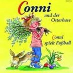 Conni und der Osterhase\Conni spielt Fußball, 1 Audio-CD