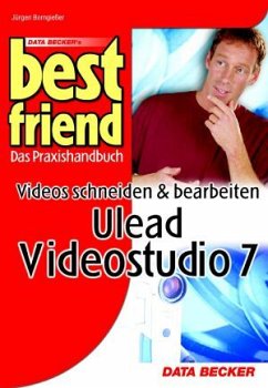 Videos schneiden & bearbeiten mit Ulead VideoStudio 7 - Borngießer, Jürgen