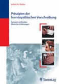 Prinzipien der homöopathischen Verschreibung Prinzipien der homöopathischen Verschreibung