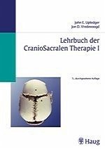 Lehrbuch der CranioSacralen Therapie I - Upledger, John E / Vredevoogd, Jon D / Klett, Liese (Hgg.)