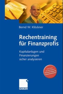 Rechentraining für Finanzprofis - Klöckner, Bernd W.