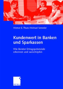 Kundenwert in Banken und Sparkassen - Thum, Werner;Semmler, Michael