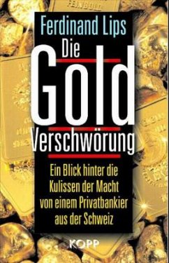 Die Gold-Verschwörung - Lips, Ferdinand