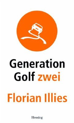 Generation Golf 2 - Illies, Florian