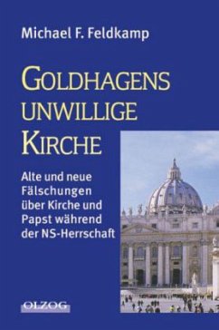 Goldhagens unwillige Kirche - Feldkamp, Michael F.