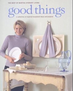 Good Things - Stewart, Martha