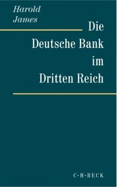 Die Deutsche Bank im Dritten Reich - James, Harold