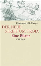 Der neue Streit um Troia - Ulf, Christoph (Hrsg.)