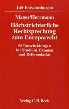 Höchstrichterliche Rechtsprechung zum Europarecht - Mager, Ute; Herrmann, Danielle