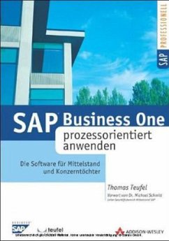 SAP Business One prozessorientiert anwenden, m. CD-ROM - Teufel, Thomas