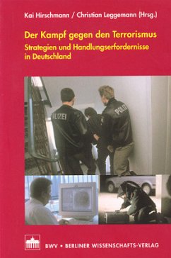 Der Kampf gegen den Terrorismus - Hirschmann, Kai / Leggemann, Christian