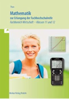 Mathematik zur Erlangung der Fachhochschulreife - Thun, Günther